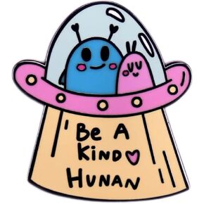 Cute Alien 'Be A Kind Human' Enamel lapel Pin Metal badge - Ideal for Clothing & Backpacks in Kuwait