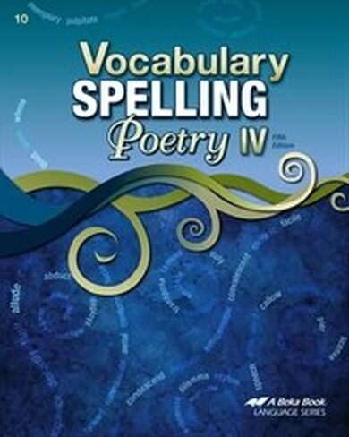 Vocabulary, Spelling, Poetry IV - Abeka 10th Grade 10 Highschool Spelling, Vocabulary, and Poetry Student Work Book in Saudi Arabia