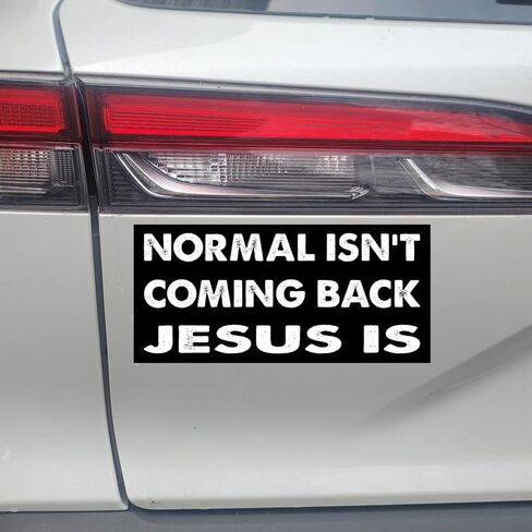 7.5x3.75(in) - Funny Magnet - Normal Isn't Coming Back Jesus is Bumper Magnet - Normal Isn't Coming Back Jesus is Bumper Sticker - Vehicle, Car, Truck in Saudi Arabia