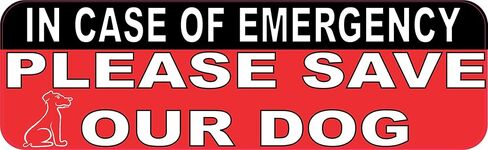 StickerTalk in Case of Emergency Please Save Our Dog Magnet, 10 inches by 3 inches in Saudi Arabia