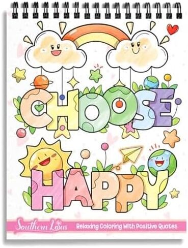 SOUTHERN LOTUS Choose Happy Spiral Coloring Book - Positively Uplifting Quotes, Easy Bold Drawings, Relaxation & Motivation Nourisher Inspiring undefined Art Therapy for Woman in Kuwait