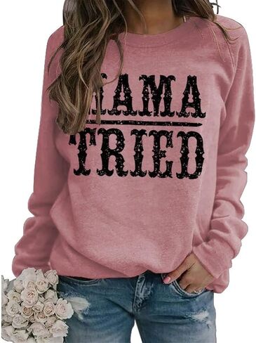 قميص YourTops النسائي Mama Tried Graphic Sweatshirt Country Classic Country Legend in Kuwait