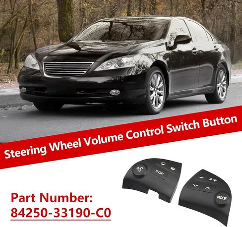 1 Pair Steering Wheel Volume Control Switch Button Replacement for Lexus ES350 2007-2010 Replace 84250-33190-C0 Left and Right Side in Kuwait