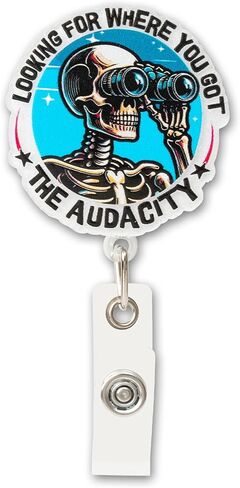 Funny Skeleton Badge Reel – “Looking for Where You Got The Audacity" Retractable ID Holder for Nurse RN CNA LPN LVN Doctor Student, Humorous Nursing Badge Clip, X-Ray Tech Badge Buddy in Saudi Arabia