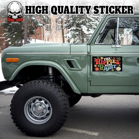 The Hippies were Right | Bumper Sticker or Car Magnet | Magnetic Bumper Sticker for Trucks Vans Cars [7.5x3.75] in Kuwait