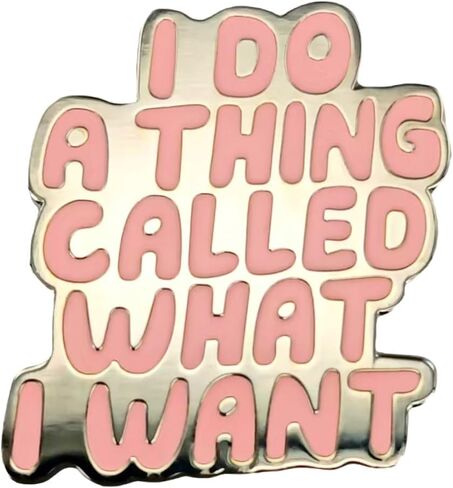 Enamel Pin,I Do A Thing Called What I Want Lapel Pin,Inspirational Brooch,Feminist Badge,Gift For Girl Women Teens Student Friends,DIY Decor,Denim Jacket Canvas Bag Backpack Shirt Accessory in Saudi Arabia