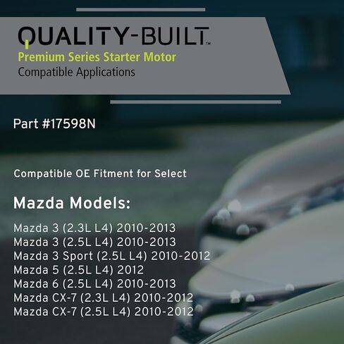 QUALITY-BUILT Premium New Starter 17598N - OE Compatible with Select 2010-2013 Mazda (3,3 Sport,5,6,CX-7) in Kuwait