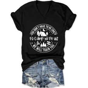 Camping Shirts for Women You Don't Have to Be Crazy to Camp with Us Graphic Tees Short Sleeve Tshirts V Neck Tops in Saudi Arabia