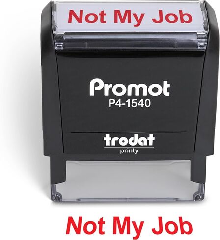 Promot Stamp - Not My Job - Self Inking Rubber Stamp in Saudi Arabia