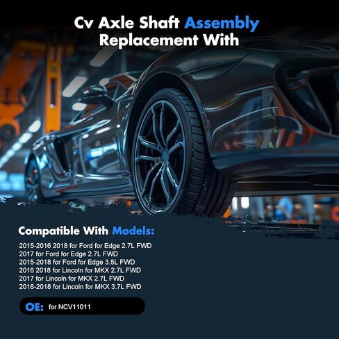 الجبهة اليمنى CV عمود المحور الجمعية صالح ل 2015-2018 لفورد حافة 2.7L/3.5L FWD 2016-2018 لينكولن MKX 3.7L/2.7L FWD CV المحور OE NCV11011 in Kuwait