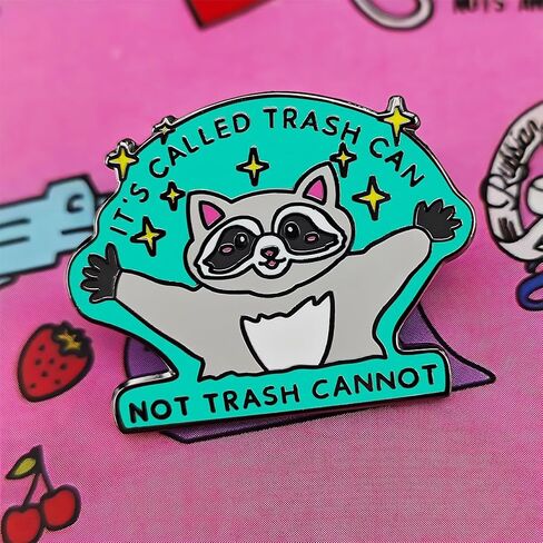 Cute Raccoon Enamel Pin, "It's Called Trash Can Not Trash Cannot "Cartoon Animal Badge for Bags, Jackets, Hats in Saudi Arabia