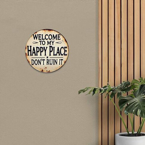Happy Place Dont Ruin It Sign Vintage Rustic Aluminum Metal Round Wall Sign, 8-inch Indoor Outdoor Gifts And Decor for Home, Office, Cafe & Yard Farm in Saudi Arabia