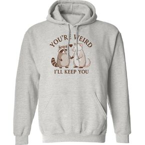 You're Weird I'll Kepp You Opposum Raccoon Valentines Unisex Hooded Sweatshirt in Saudi Arabia