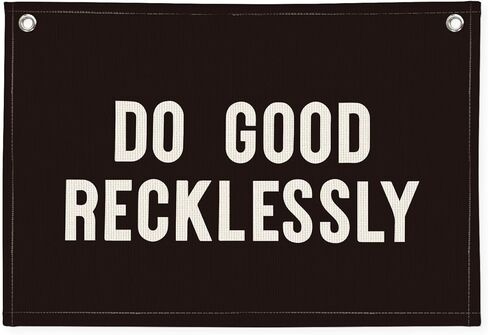 Do Good Recklessly Linen Canvas Banner – Inspirational Wall Hanging Flag for Office, Classroom, Dorm & Home Decor, 20x30 Inch in Saudi Arabia