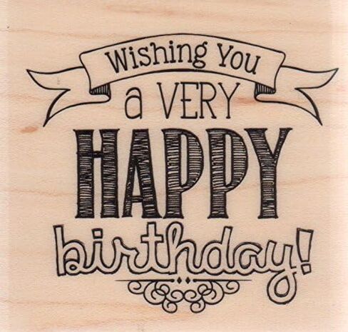 Wishing You a Very Happy Birthday Wood Mounted Rubber Stamp (PS0906) in Saudi Arabia