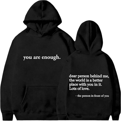 Dear Person Behind Me Hoodie You Are Enough Hoodie Men Dear Person Behind Me Shirt You Are Enough Sweatshirt Women in Saudi Arabia