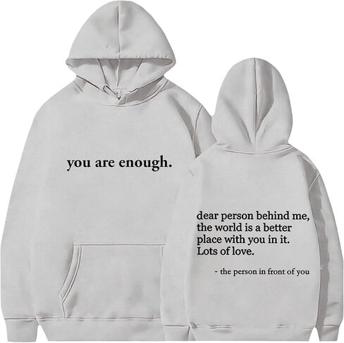 Dear Person Behind Me Hoodie You Are Enough Hoodie Men Dear Person Behind Me Shirt You Are Enough Sweatshirt Women in Saudi Arabia