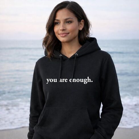 Dear Person Behind Me Hoodie You Are Enough Hoodie Men Dear Person Behind Me Shirt You Are Enough Sweatshirt Women in Saudi Arabia