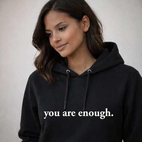 Dear Person Behind Me Hoodie You Are Enough Hoodie Men Dear Person Behind Me Shirt You Are Enough Sweatshirt Women in Saudi Arabia