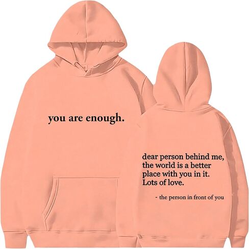 Dear Person Behind Me Hoodie You Are Enough Hoodie Men Dear Person Behind Me Shirt You Are Enough Sweatshirt Women in Saudi Arabia