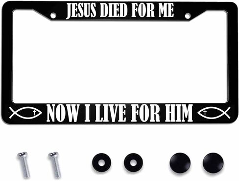 License Plate Frame Jesus Died for Me Now I Live for Him Stainless Steel License Plate Frame with 2 Holes & Free Screws 12.2 x 6.3 Inches in Saudi Arabia