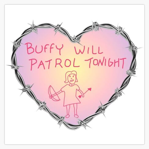 Leyland Designs Buffy Will Patrol Tonight Bumper Sticker Window Water Bottle Decal 5"" in Saudi Arabia