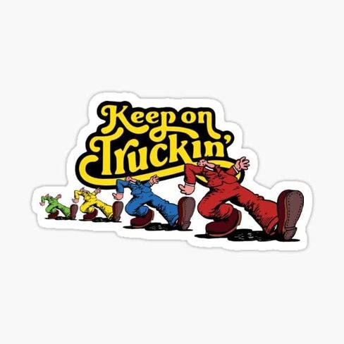Keep On Truckin | Vinyl | Decal for Car Bumper, Window, Laptop, Truck, Van, Water Bottle, Books Etc |Waterproof| 5" in Saudi Arabia