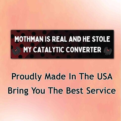Mothman is Real and He Stole My Catalytic Converter ملصق ممتص للصدمات مضحك من الفينيل مقاوم للطقس ملصق ممتص للصدمات مضحك للسيارات والشاحنات in Saudi Arabia