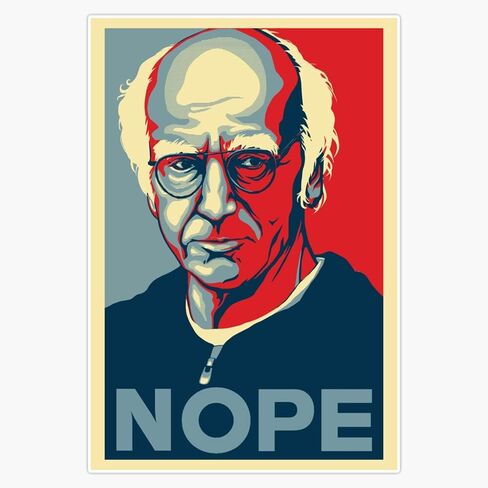 Larry David Nope Vinyl Decal Wall Laptop Bumper Sticker 5" in Saudi Arabia