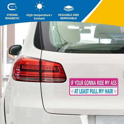 Funny Auto Magnet Decal for Women Girls If Your Gonna Ride My Ass at Least Pull My Hair Bumper Sticker for Car Truck SUV in Kuwait