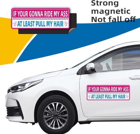 Funny Auto Magnet Decal for Women Girls If Your Gonna Ride My Ass at Least Pull My Hair Bumper Sticker for Car Truck SUV in Kuwait