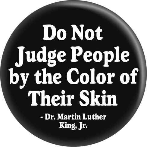 Do Not Judge... - Dr. Martin Luther King Jr. - 1.5" Round Button in Saudi Arabia