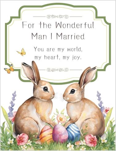 Greeting Card For The Wonderful Man I Married - You're The Most Important Part of Everything I Cherish and Hold Closest To My Heart - Happy Easter Husband in Saudi Arabia