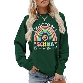 Teacher Sweatshirts for Women I Want To Be A Schwa Its Never Stressed Graphic Pullover Science Of Reading Tops in Saudi Arabia