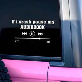 If I Crash Pause My Audiobook Car Decal Bookish Book Club Funny Reader Stickers Window Mirror Decals Decor Vinyl Waterproof 8 Inches Bumper Sticker Gifts for Mom Dad Friend in Kuwait