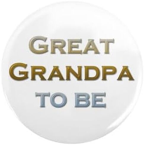 CafePress Great Grandpa To Be Button 2.25" Round Pinback Button in Saudi Arabia