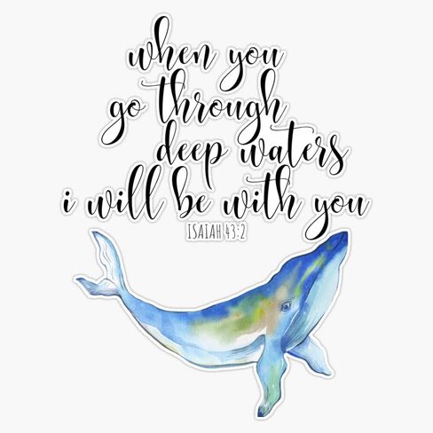 When You Go Through Deep Waters Watercolor Nature Blue Whale Sticker Vinyl Bumper Sticker Decal Waterproof 5" in Saudi Arabia