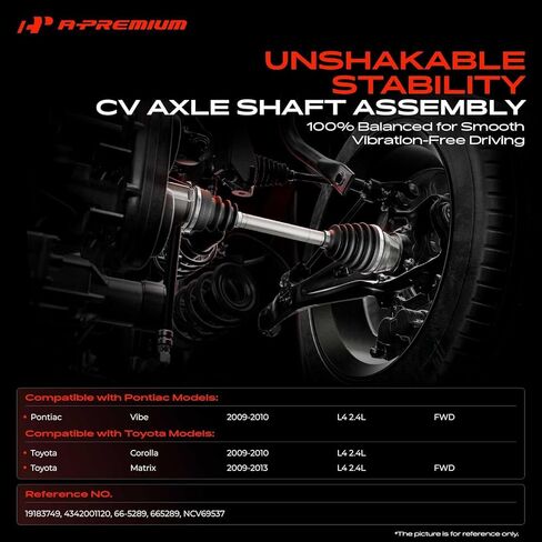 مجموعة عمود المحور A-Premium CV متوافقة مع Toyota Corolla 2009-2010 2.4L, Matrix 2009-2013 2.4L FWD & Pontiac Vibe 2009-2010 2.4L FWD، جانب السائق الأيسر الأمامي، استبدال # 4342001120 in Saudi Arabia