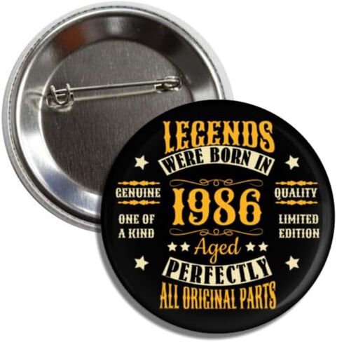 Vintage Style 40th Birthday Button Pin, Legends Born in 1986 Design, Black and Gold, 2.25 Inch Badge in Saudi Arabia