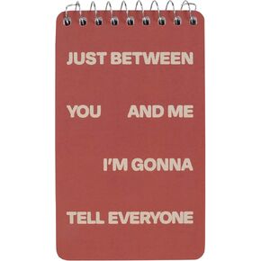 Blue Q Spiral Notebook 3x5 - Small Notepad for Note Taking & To-do Lists w/Sturdy Thick Covers, 60 Perforated Sheets, Spiral Bound Journal - Just Between You And Me I'm Gonna Tell Everyone in Kuwait