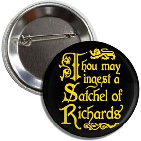 Funny Sarcasm Collectible Medieval Button Pin Badge, 2.25 Inches, Black with Gold Text, Thou May Ingest A Satchel Of Richards in Kuwait