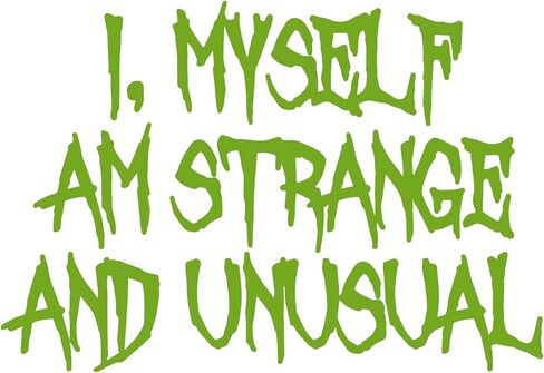 I Myself Am Strange and Unusual Halloween Beetle Juice Inspired 6" Vinyl Sticker Car Decal (6" Lime) in Kuwait