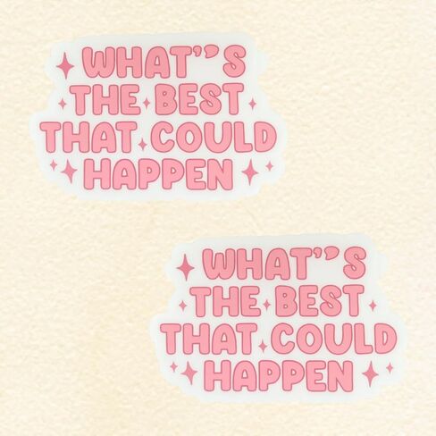 Inspirational Quote Sticker (2 Pcs) – “What’s The Best That Could Happen" UV DTF Waterproof Vinyl Decal for Laptop, Water Bottle, Journal, Car, Skateboard – Motivational Aesthetic Gift in Saudi Arabia