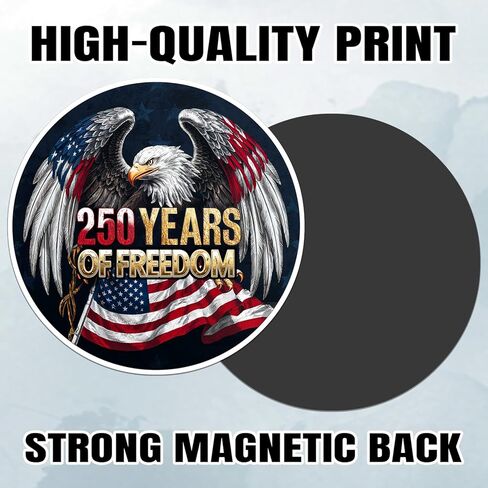 Magnet 250 Anniversary 250th Magnet Decal American United States Eagle Patriotic 1776 2026 Year Reusable Magnetic Sign Sticker for Fridge Car Bumper Locker 5.5in in Kuwait