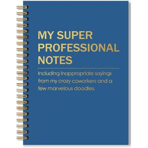 My Super Professional Notes Spiral Notebook, Funny Work Notebook for Coworkers Adults, Sarcastic Humor Work Gag Gifts New Job Gifts for Women Men Colleague Boss Friend Employee Staff in Kuwait