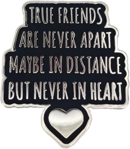 دبوس المينا، الأصدقاء الحقيقيون لا يتباعدون أبدًا ربما على مسافة ولكن ليس في القلب دبوس طية صدر السترة، شارة اقتباس الصداقة، هدية للأصدقاء والعائلة والمراهقين DIY ديكور حقائب قماشية وسترة حقيبة ظهر in Kuwait