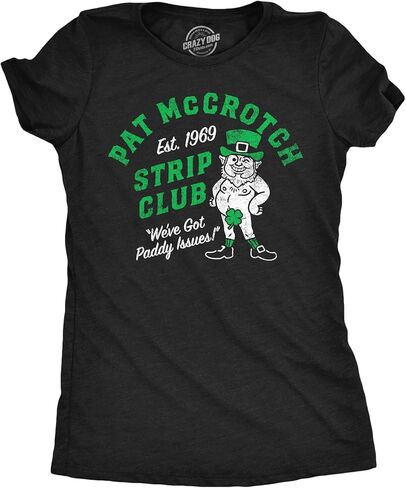 Womens Funny T Shirts Pat McCrotch Strip Club Sarcastic St Patricks Day Novelty Tee for Ladies in Saudi Arabia
