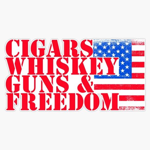 Cigars, Whiskey, Guns and Freedom - in Patriotic red White and Blue ! Magnet Reusable Flexible Magnetic Sticker 5" in Saudi Arabia