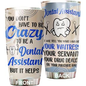 Dental Assistant Tumbler Gifts - Stainless Steel 20oz, Funny Dental Assistant Accessories For Birthday Christmas, Dental Assistants Appreciation Week Gifts For Women Men Coffee Cups (TBDA12)
