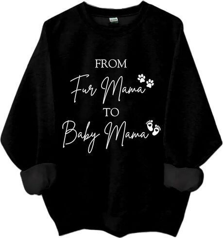 From Fur Mama To Baby Mama Sweatshirt Womens Pregnancy Shirt, Mom Letter Print Tops For Women in Saudi Arabia